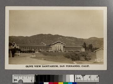 Olive View Sanitarium, San Fernando, Calif