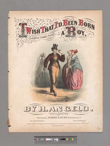 I wish that I'd been born a boy / ladies comic song by H. Angelo   arr. by James W. Porter