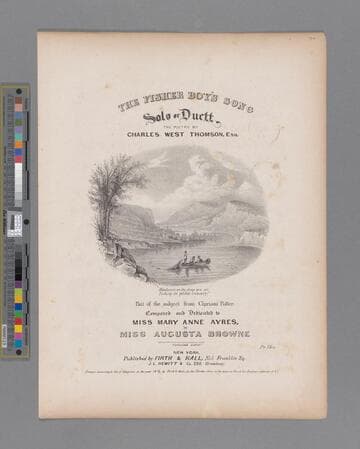 The fisher boy's song : solo or duett / the poetry by Charles West Thomson, Esq. ; part of the subject from Cipriani Potter ; composed and dedicated to Miss Mary Anne Ayres, by Miss Augusta Browne