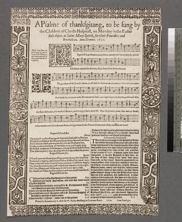 A psalme of thanksgiuing, to be sung by the children of Christs Hospitall, on Munday in the Easter holy dayes, at Saint Mary Spittle, for their founders and benefactors. Anno Domini. 1610